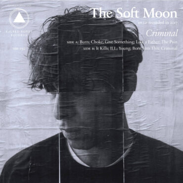 The soft moon, criminal