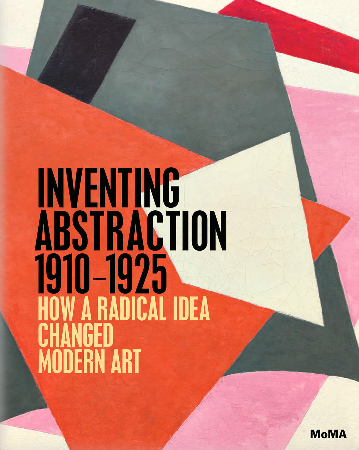 Inventing abstraction 1910-1925